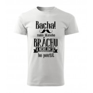 Bacha, mám šíleného bráchu